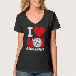 T-shirt I Love Géographie Étudiant Géographe Géographique 