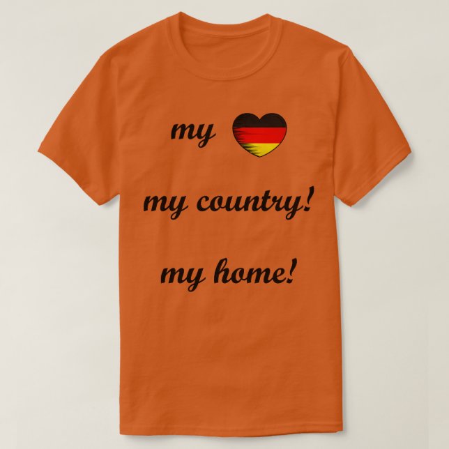 T-shirt I Love Germany My Home My Country 5 (Design devant)