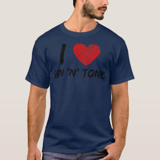 T-shirt I Love Gin x27nx27 Tonique