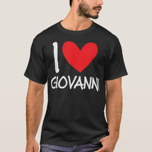 T-shirt I Love Giovanni Nom Hommes Personnalisés Guy BFF F