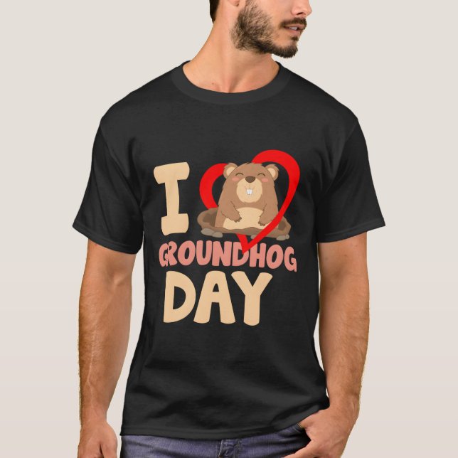 T-shirt I Love Groundhog Day (Devant)
