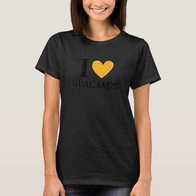 T-shirt I Love Guacamole Mexican Food     5 (Devant)
