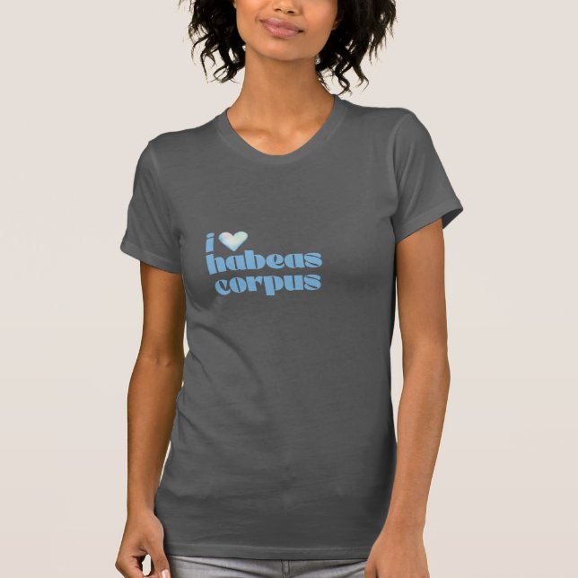 T-shirt i love habeas corpus blue on dark gray (Devant)