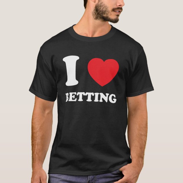 T-shirt I Love Heart Betting et Sports Betting Q (Devant)