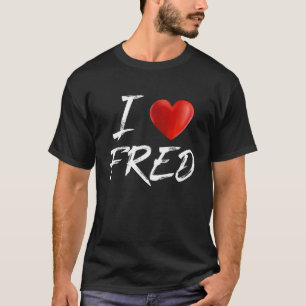 T-shirt I Love Heart FRED Nom de famille T Shirt