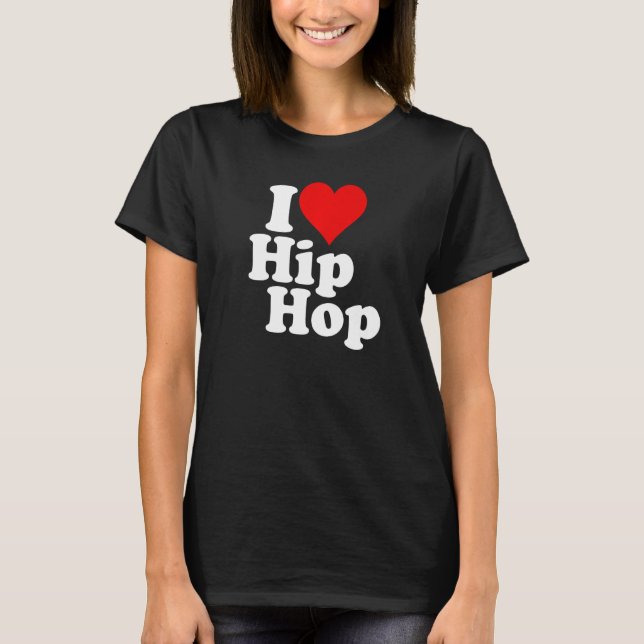 T-SHIRT I LOVE HEART HIP HOP RAP 1 (Devant)