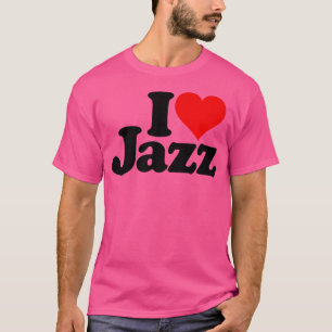 T-shirt I Love Heart Jazz Music Chansons