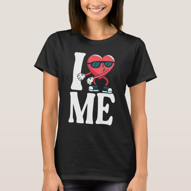 T-shirt I Love Heart Me Moi-Même Self Love 1 (Devant)