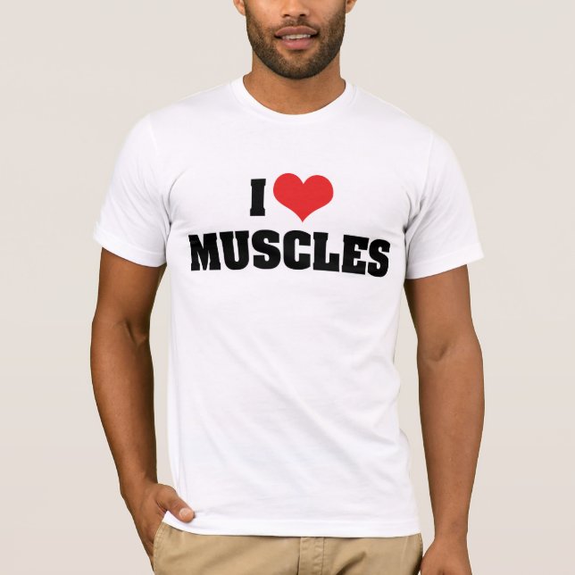 T-shirt I Love Heart Muscles - Muscle Building Bodybuilder (Devant)