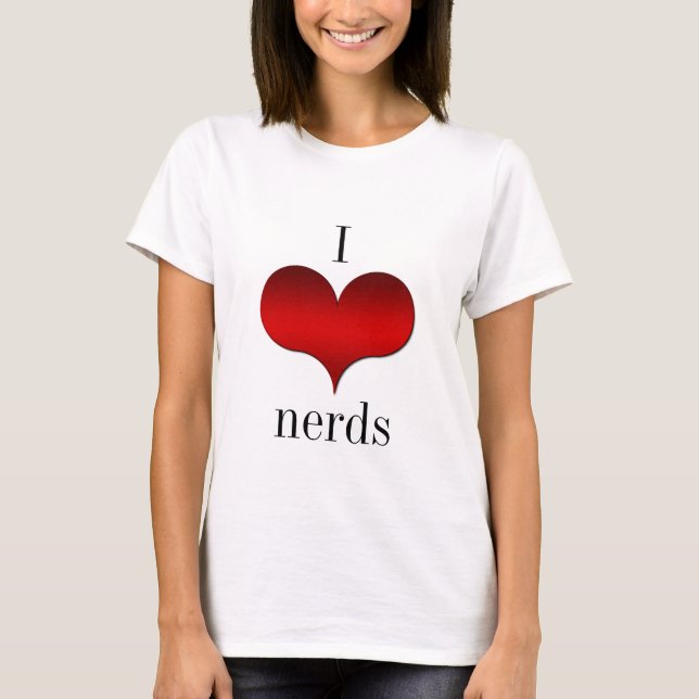 T-shirt I Love (Heart) Nerds Light Women's Tee (Devant)