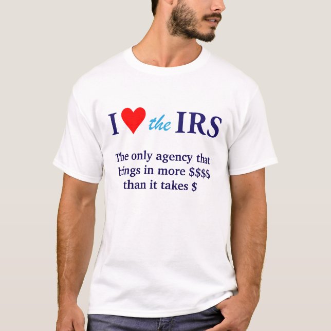 T-shirt I Love Heart the IRS (Devant)