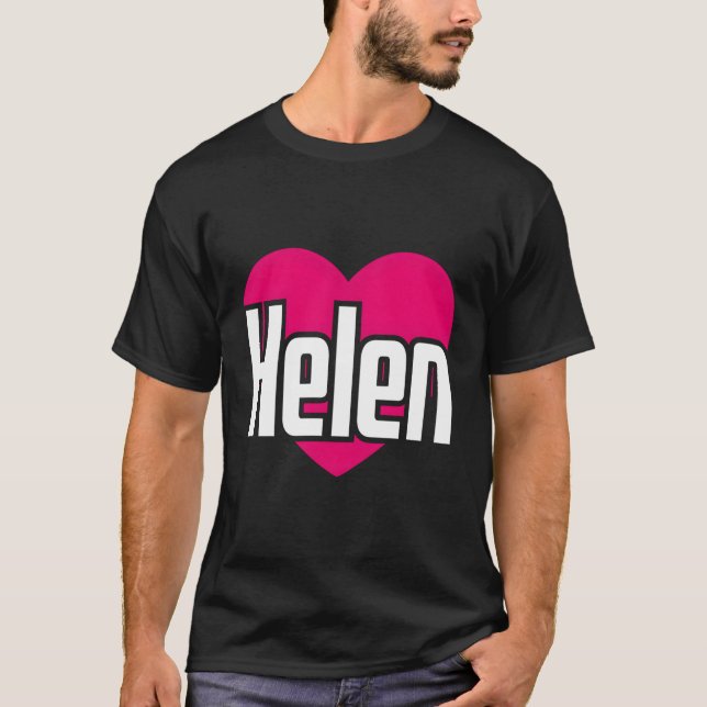 T-shirt I Love Helen Prénom I He Helen (Devant)