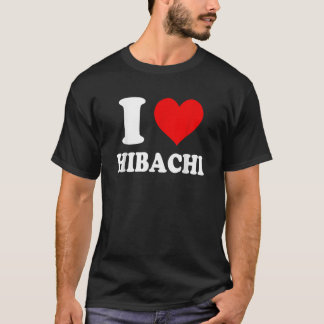 T-shirt I Love Hibachi
