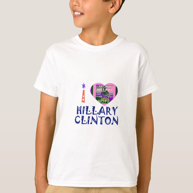 T-shirt I Love Hillary Clinton pour le président américain (Devant)