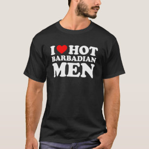 T-shirt I Love Hot Barbadian Men