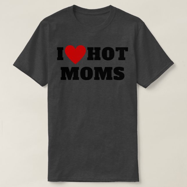 T-shirt I Love Hot Moms 14 (Design devant)