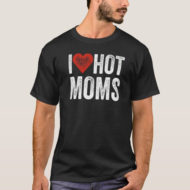 T-shirt I Love Hot Moms Distressed I Heart Hot Moms Vinta (Devant)