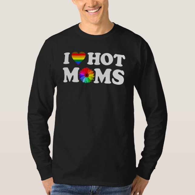 T-shirt I Love Hot Moms Lgbt Fierté Drapeau Coeur Pour Mom (Devant)