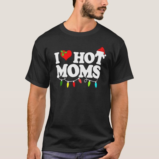 T-shirt I Love Hot Moms Red Heart Love Moms Christmas Paja (Devant)