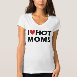 T-shirt I Love Hot Moms V-Neck Femmes