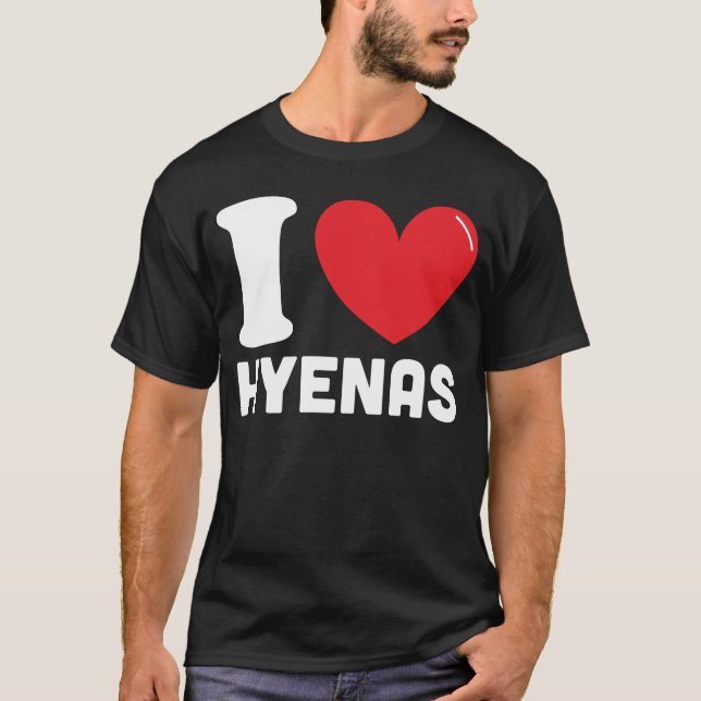 T-shirt I Love Hyenas (Devant)