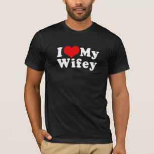 T-shirt I Love (I Heart) My Wifey Wife Valentine's Day