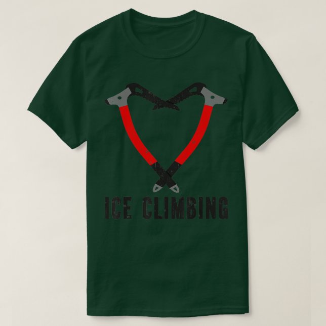 T-shirt I love ice climbing ice climber ice axe climbing 2 (Design devant)