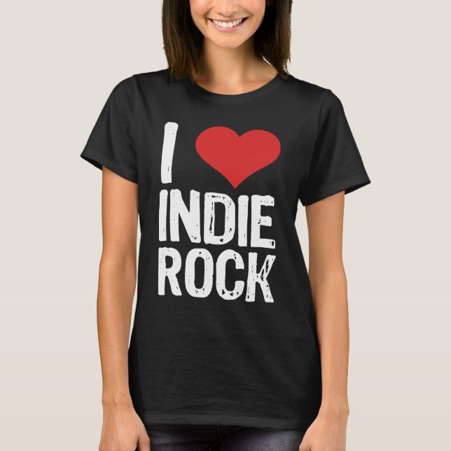 T-shirt I Love Indie Rock (Devant)