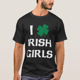 T-shirt I Love Irish Girls Shirt