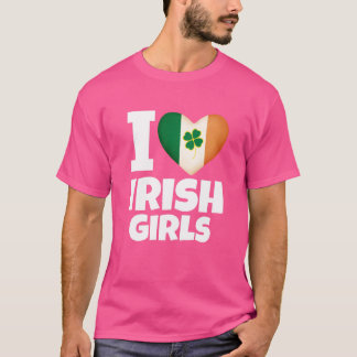 T-shirt I LOVE IRISH GIRLS - St Patricks Day Designed Tees