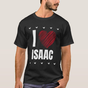 T-shirt I Love Isaac Prénom Cool Heart Funny Personali