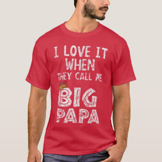 T-shirt i Love it When You Call me Big papa Hip Hop Rap Da