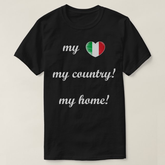 T-shirt I Love Italy My Home My Country 10 (Design devant)