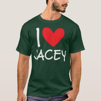 T-shirt I Love Jacey Name Personalized Girl Woman BFF Frie