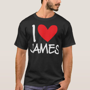 T-shirt I Love James Nom Hommes Personnalisés Guy BFF Ami
