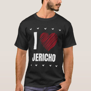 T-shirt I Love Jericho Prénom Cool Heart Funny Persona