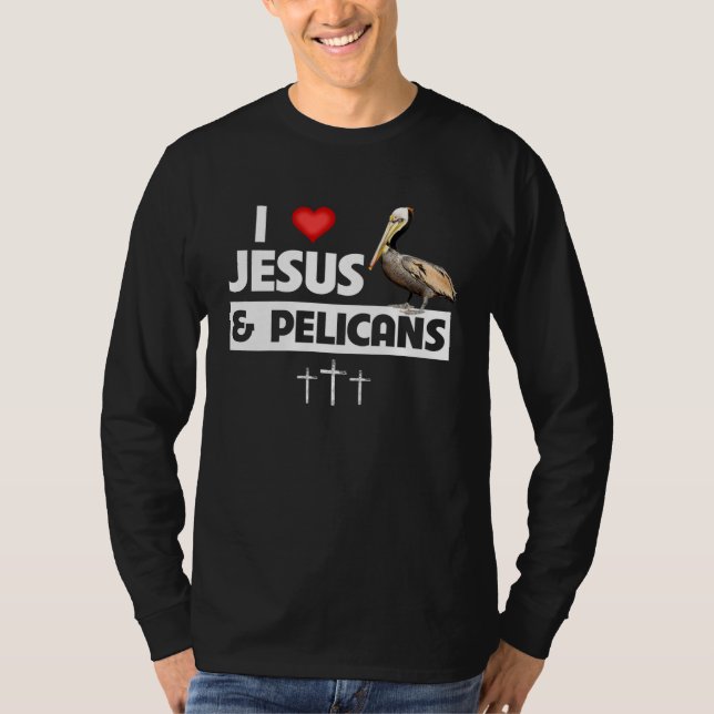 T-shirt I Love Jesus and Brown Pelicans Louisiana State Bi (Devant)