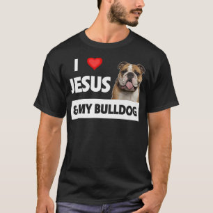 T-shirt I Love Jesus and My Bulldog Maman Papa Pet Parent