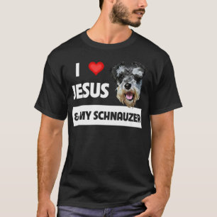 T-shirt I Love Jesus and My Schnauzer Chien Maman Papa Pet
