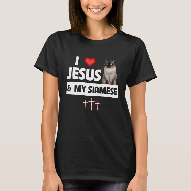 T-shirt I Love Jesus et My Siamese Chat Kitten Christian (Devant)