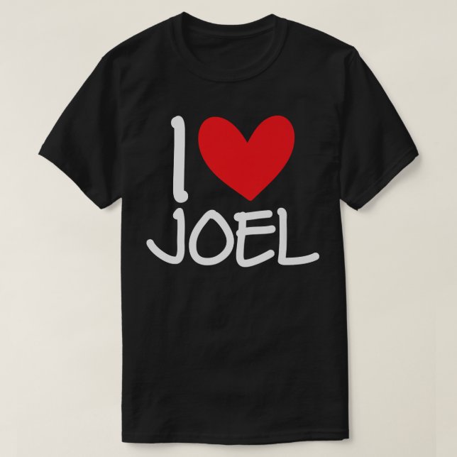 T-shirt I Love Joel Name Personalized Men Guy BFF Friend H (Design devant)