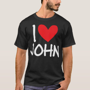 T-shirt I Love John Nom Hommes Personnalisés Guy BFF Ami H