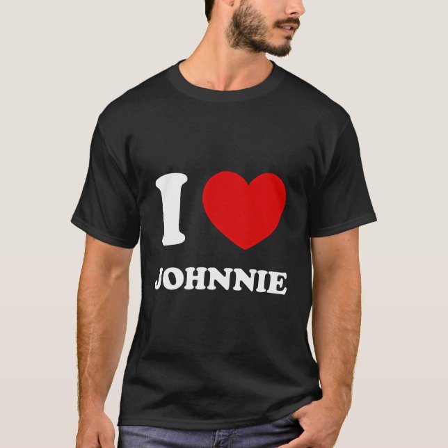 T-shirt I Love Johnnie I Heart Johnnie Funny Prénom Jo (Devant)