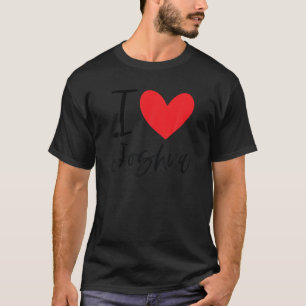 T-shirt I Love Joshua Nom Coeur Personnalisé Hommes Guy BF