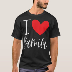 T-shirt I Love Kamila Nom Fille Personnalisée Femme Bff Fr