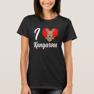 T-shirt I Love Kangaroos Animal Kangaroo Australie