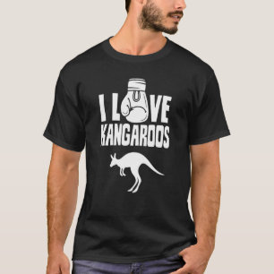 T-shirt I Love Kangaroos Australie Animal Kangaroo