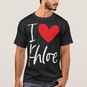 T-shirt I Love Khloe Nom Fille Personnalisée Femme Bff Fri