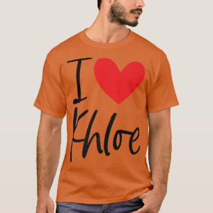 T-shirt I Love Khloe Nom Fille Personnalisée Femme BFF Fri