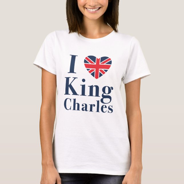 T-shirt I Love King Charles (Devant)